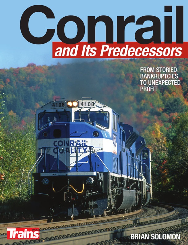 Conrail and its predecessors cover showing a blue conrail diesel