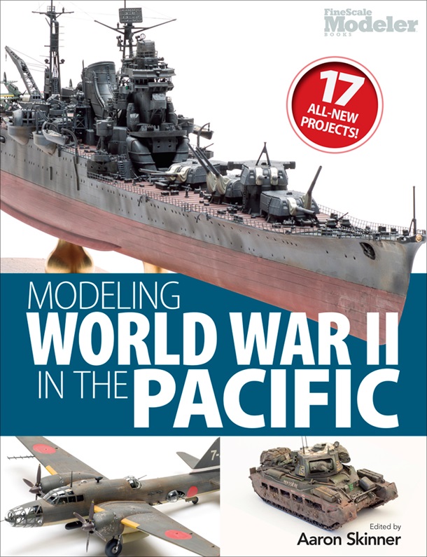 Modeling world war two in the pacific cover showing models of a battleship, a bomber, and a tank
